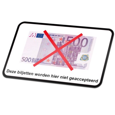 Deze Biljetten Worden Hier Niet Geaccepteerd sticker - 500 Euro - 1 Deze Biljetten Worden Hier Niet Geaccepteerd sticker - 500 Euro - 1