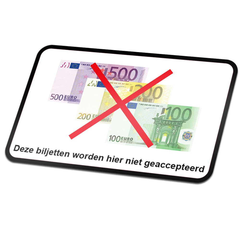 Deze Biljetten Worden Hier Niet Geaccepteerd sticker - 100, 200, 500 Euro - 1