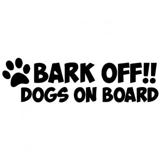 Bark Off, dog on board Sticker - 1