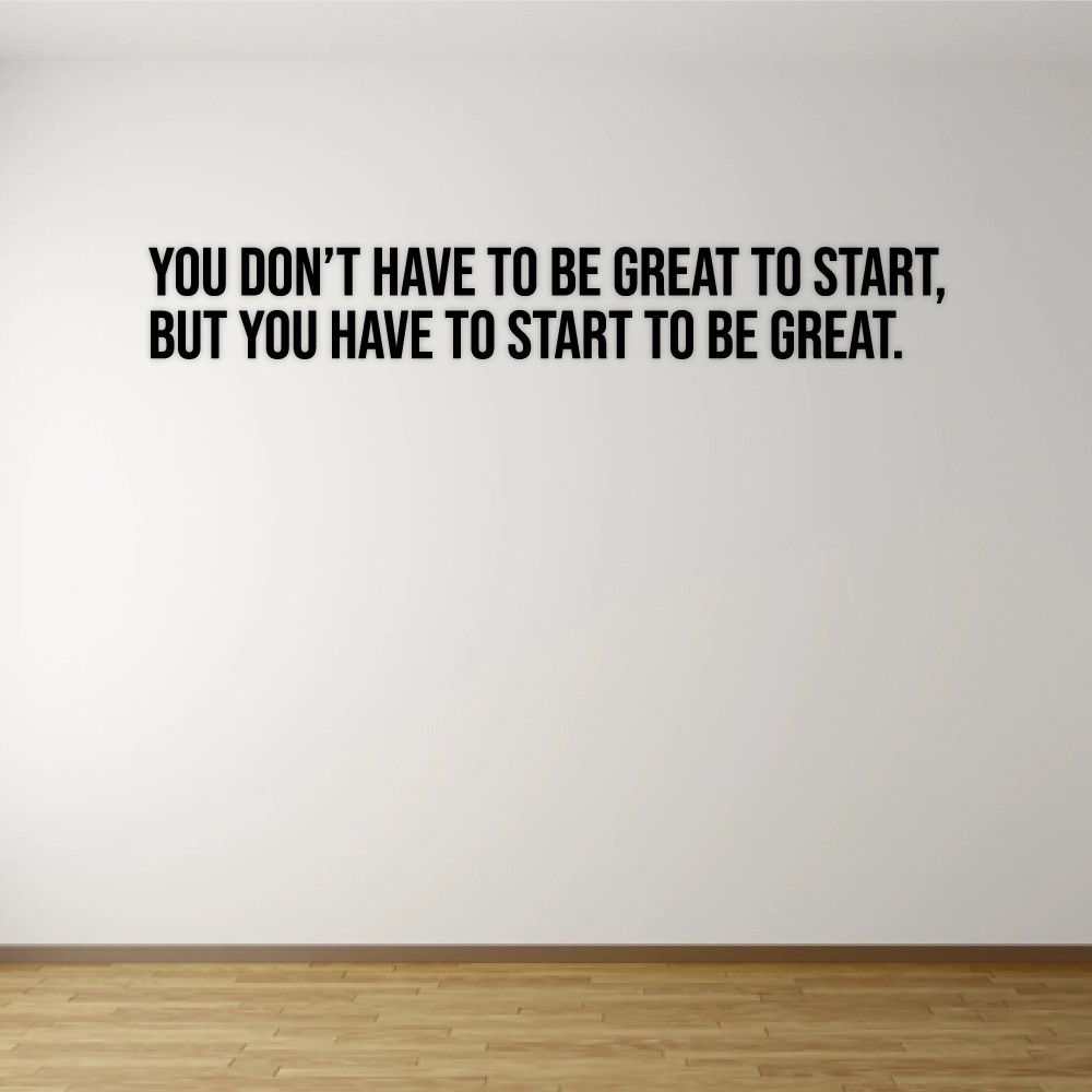 Start to be Great - Muursticker - 1