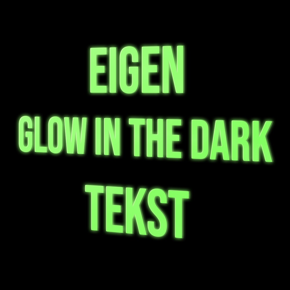 Bedenk en ontwerp je eigen Glow In The Dark tekst - 1