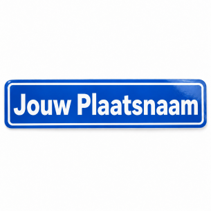 Plaatsnaam sticker eigen plaatsnaam met tekst Jouw Plaatsnaam
